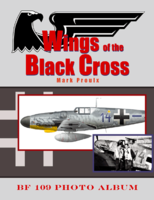 Wings of the Black Cross Bf 109 Photo Album supplement to Special Number Three - Image 1