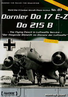 Dornier Do-17 E/Z and Do-215 B by Manfred Griehl (WWII Combat Aircraft Photo Archive) - Image 1