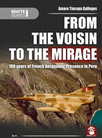 From The Voisin To The Mirage - 100 Years of French Aeronautic Presence In Peru - Image 1